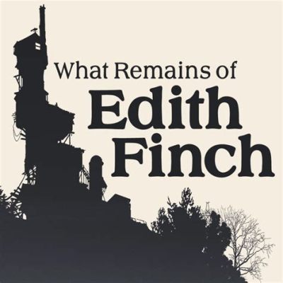 What Remains of Edith Finch: Uma Exploração Surreal de Memórias Familiares e Tragédia Inescapável!