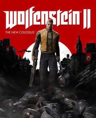  Wolfenstein II: The New Colossus - Uma Jornada Explosiva Através da Resistência Americana!